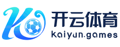 kaiyun·开云(中国)官方网站-kaiyuntiyu